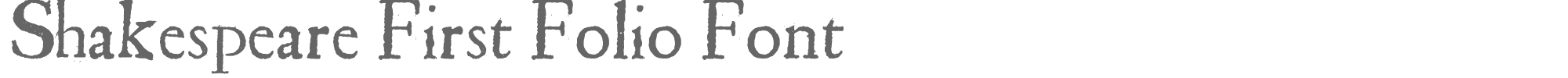 Sample characters Shakespeare First Folio Font Font
